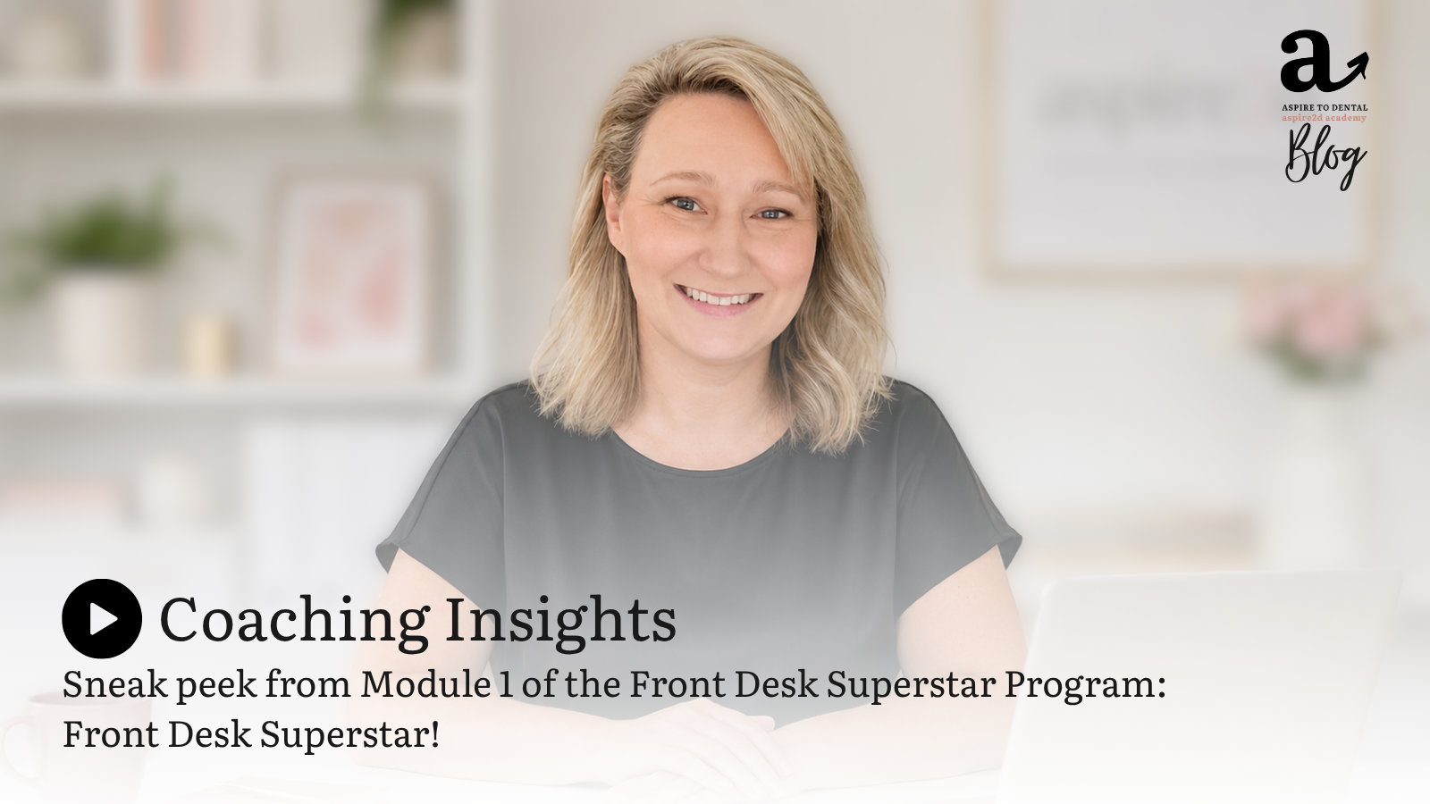 ▶️Module 1 Front Desk Program - Sneak Peek into a Coaching Session